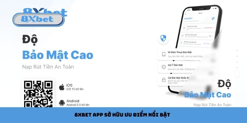 8xbet app sở hữu ưu điểm nổi bật