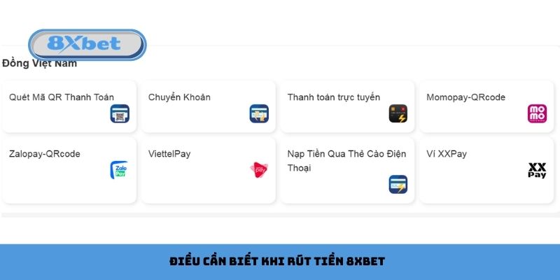 Điều cần biết khi rút tiền 8xbet