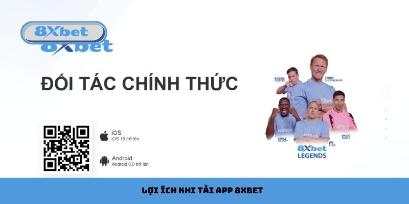 Lợi ích khi tải app 8xbet cho thiết bị cầm tay