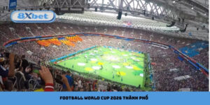 Football World Cup 2026 Thành phố