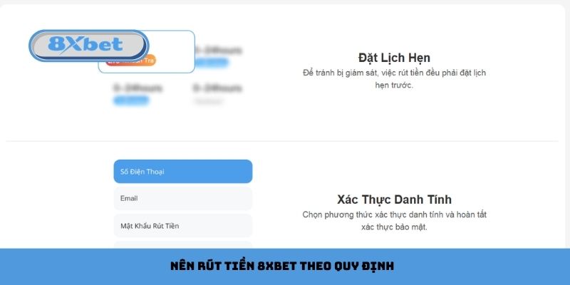 Nên rút tiền 8xbet theo quy định